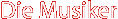 Die Musiker